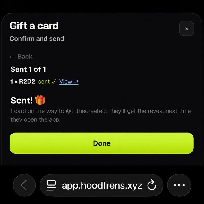 A confirmation screen from app.hoodfrens.xyz shows "Sent 1 of 1" with an R2D2 card marked as "sent ✓" to user @l_thecreated. The interface displays a bright lime-green "Done" button, confirming the successful gifting of the first digital card as referenced in the accompanying promotional post.