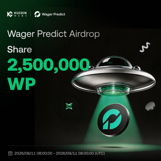 Promotional image for the KuCoin Web3 x Wager Predict airdrop, featuring a UFO beaming up the Wager Predict token logo against a dark background, with text reading "Wager Predict Airdrop: Share 2,500,000 WP" and the campaign running from 2026/08/11 to 2026/09/11 (UTC).