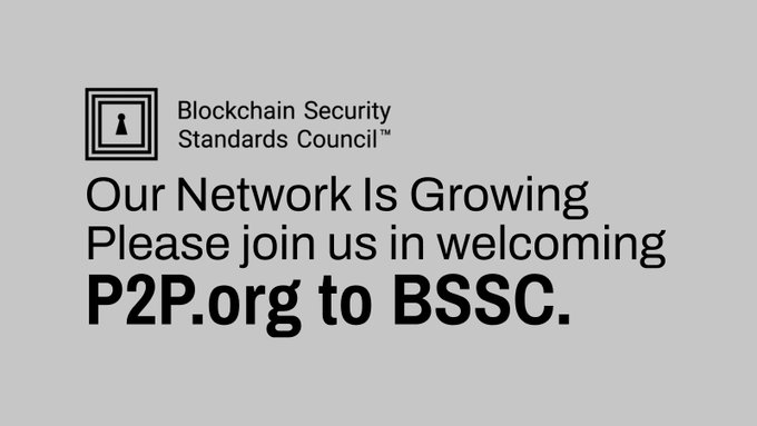 An announcement from the Blockchain Security Standards Council (BSSC) welcoming P2P.org to their network.