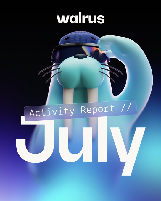 A stylized 3D walrus wearing a blue beanie and reflective sunglasses appears against a dark background with the "walrus" logo at the top, while "Activity Report // July" is displayed across the bottom, visually representing Walrus's monthly update covering topics like Agent Skills and Walrus Sessions 6 featured in the post.