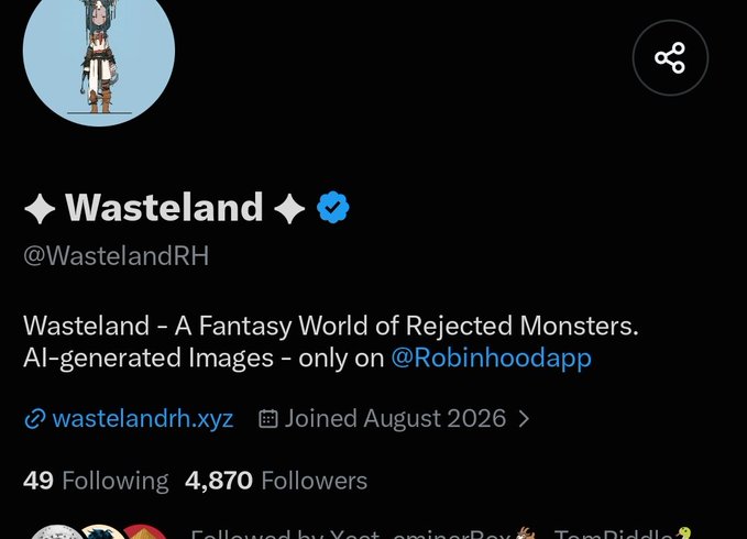 A Twitter profile page for 'Wasteland' (@WastelandRH), described as 'A Fantasy World of Rejected Monsters. AI-generated Images - only on @Robinhoodapp,' showing 4,870 followers.