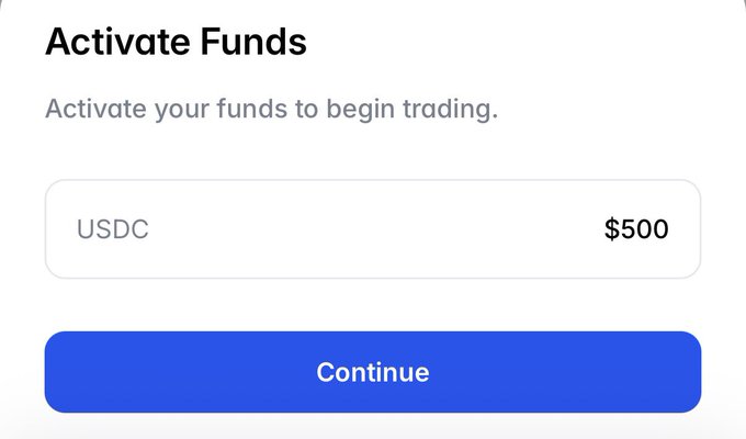 A mobile screen titled 'Activate Funds' with the prompt 'Activate your funds to begin trading,' showing a field with 'USDC' and '$500' next to a blue 'Continue' button.