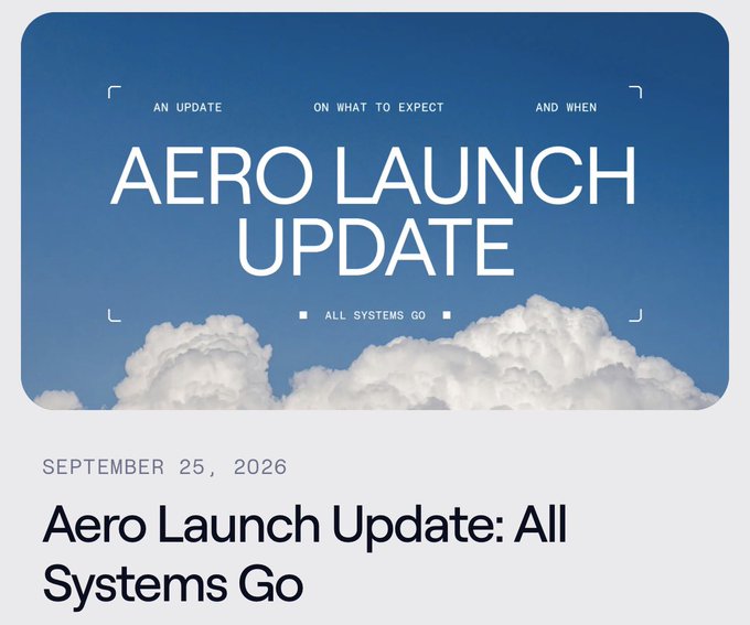 A promotional graphic for "Aero Launch Update: All Systems Go" dated September 25, 2026, featuring the tagline "AN UPDATE ON WHAT TO EXPECT AND WHEN" against a blue sky with white clouds. The image sets the stage for the $AERO token's full deployment across seven chains (Base, Ethereum, Arbitrum, Robinhood Chain, Optimism, Arc, and Ink) on October 21, as referenced in the accompanying post.