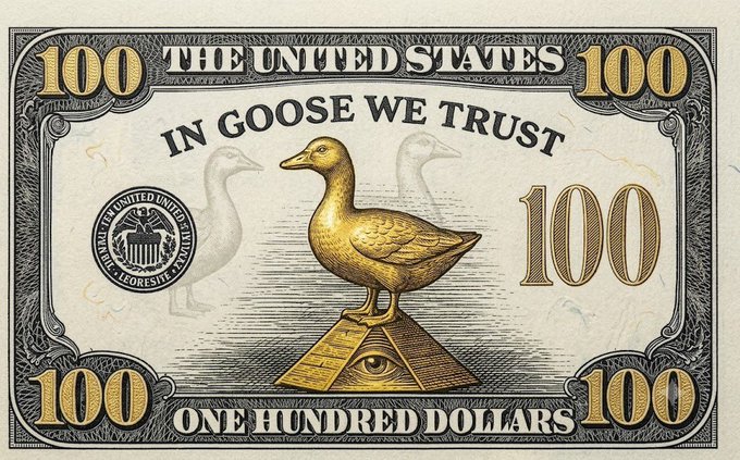 An illustration of a one hundred dollar bill parody featuring a golden goose standing on a pyramid with an all-seeing eye, with the text altered to read "IN GOOSE WE TRUST" instead of "IN GOD WE TRUST."
