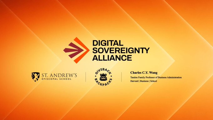 A promotional graphic for the Digital Sovereignty Alliance's inaugural Digital Asset Case Study Course, featuring the DSA logo alongside partner logos for St. Andrew's Episcopal School and Giveback Backpacks, with sponsorship acknowledgment of Charles C.Y. Wang, the Tandor Family Professor of Business Administration at Harvard Business School. The orange gradient background with forward-pointing arrows visually reinforces the program's role in advancing high school students' education in Web3 and digital asset challenges.