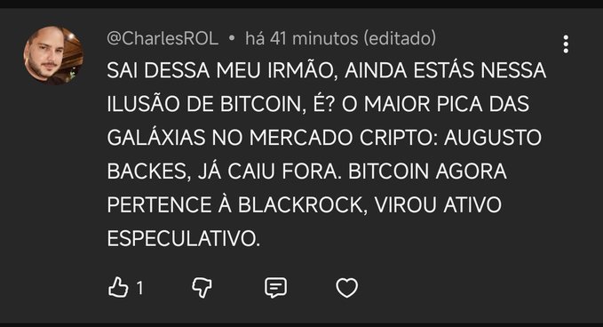 A YouTube comment by user "@CharlesROL" expressing bearish sentiment toward Bitcoin, claiming it has become "the biggest scam of the galaxies," referencing BlackRock's involvement, and noting that even economist Augusto Backes has exited. The post frames this pessimistic retail comment as a bullish contrarian signal after a long period of decline.