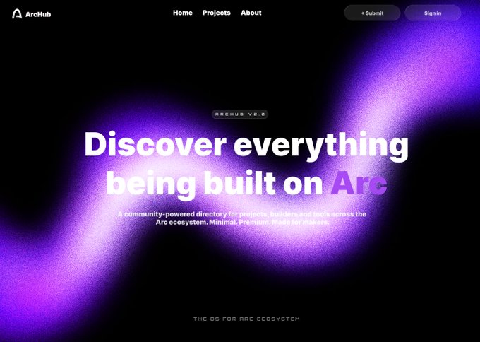 The image shows the ArcHub V2 landing page featuring a dark background with a flowing purple gradient design. The headline reads "Discover everything being built on Arc," with the tagline "A community-powered directory for projects, builders and tools across the Arc ecosystem. Minimal. Premium. Made for makers," visually introducing the refreshed V2 platform announced in the post.