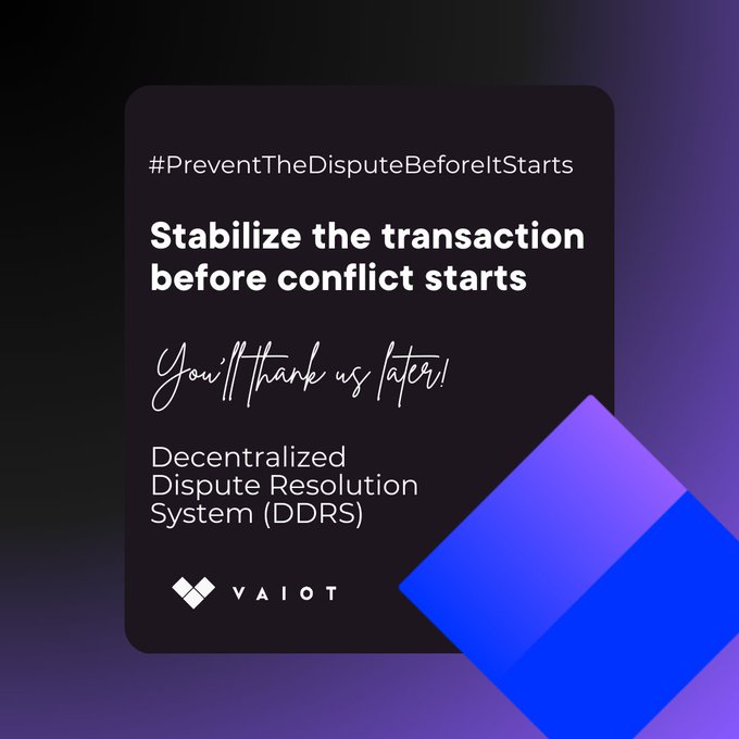 A graphic for VAIOT featuring the text '#PreventTheDisputeBeforeItStarts', 'Stabilize the transaction before conflict starts', and 'Decentralized Dispute Resolution System (DDRS)' with purple gradient design elements.