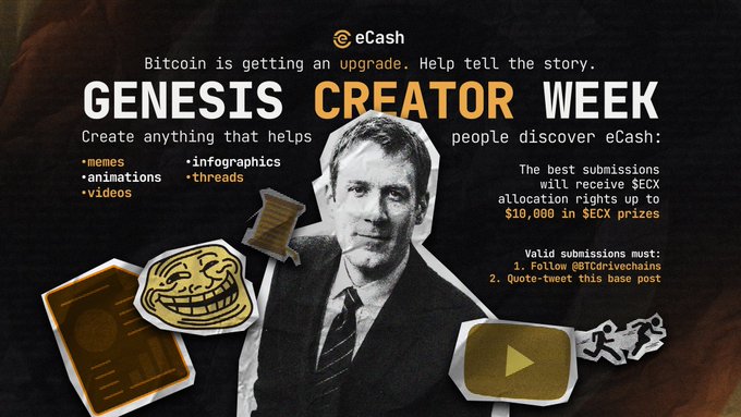 The image is a promotional graphic for the "Genesis Creator Week" campaign by eCash ($ECX), featuring a black-and-white photo of a man in a suit and tie surrounded by elements like memes, infographics, and video icons. It announces that creators can submit content to help people discover eCash for a chance to win $ECX prizes, with up to $10,000 in SECX allocation available to the best submissions. This ties to the post about the Bitcoin sidechain creator program launched by BTCdrivechains, highlighting the $ECX bounty offered by Truthcoin to reward quality content from KOLs.
