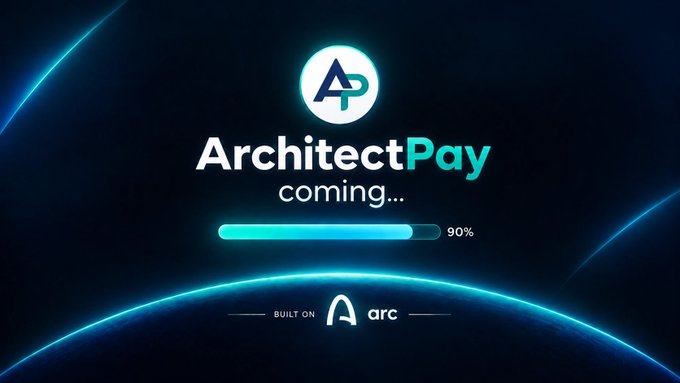 A loading screen for 'ArchitectPay coming...' at 90% completion, built on the Arc blockchain.