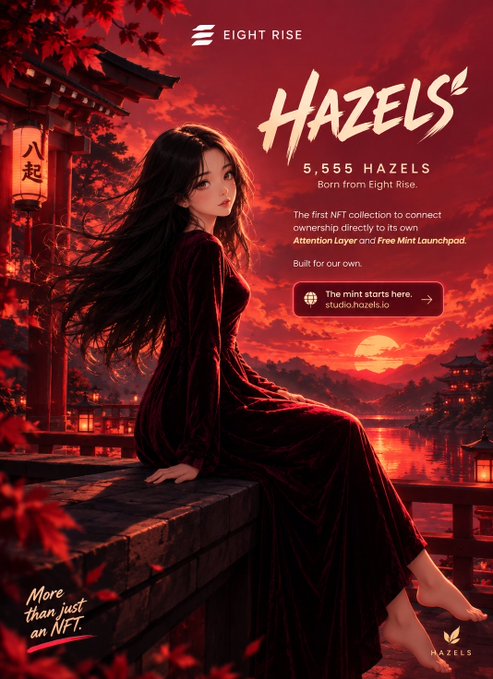 A stylized anime-style promotional poster for 'HAZELS' by Eight Rise, featuring a dark-haired woman in a red dress sitting against a red sunset backdrop with text reading '5,555 HAZELS', 'Born from Eight Rise', and 'More than just an NFT.'