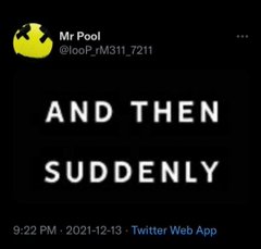 A tweet from Mr Pool (@looP_M311_7211) featuring the text "AND THEN SUDDENLY" on a black background, posted at 9:22 PM on 12/13/2021, which the user associates with a Crypto.com-related "slowly, then all at once" event linked to dates 9/20 and 9/22.