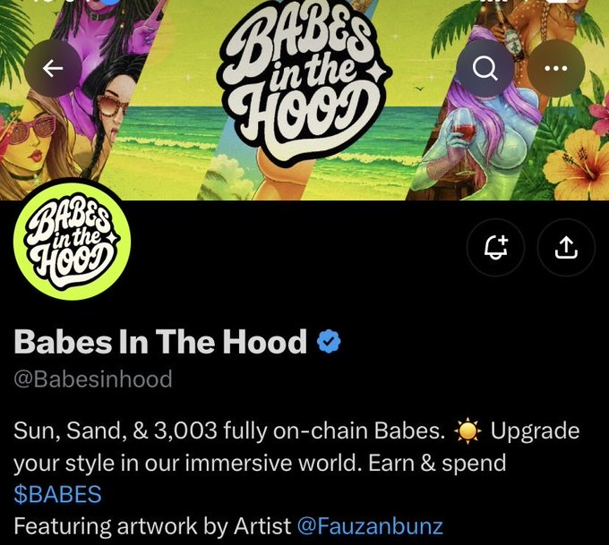 The image shows the Twitter/X profile page for "Babes In The Hood" (@Babesinhood), featuring a tropical beach-themed banner with stylized artwork of women and the project's green logo. The bio reads "Sun, Sand, & 3,003 fully on-chain Babes. Upgrade your style in our immersive world. Earn & spend $BABES Featuring artwork by Artist @Fauzanbunz," which aligns with the post highlighting the early-stage NFT project with customizable traits and its $BABES ecosystem.