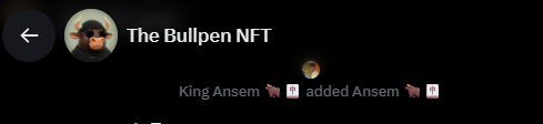 A screenshot from The Bullpen NFT showing a notification that 'King Ansem' added 'Ansem', accompanied by emoji.
