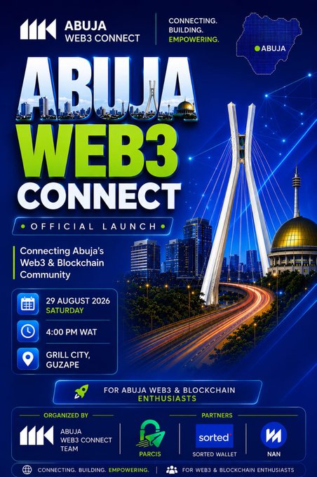 A promotional poster for the official launch of "Abuja Web3 Connect," scheduled for Saturday, 29 August 2026 at 4:00 PM WAT at Grill City, Guzape, featuring a futuristic bridge and cityscape design. The poster, organized by the Abuja Web3 Connect Team with partners including Sorted Wallet, NAN, and Parcis, ties into the post's announcement about tomorrow's official AWC launch by visually showcasing the event branding and tagline "Connecting, Building, Empowering."