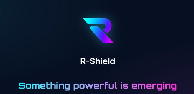 A promotional graphic for "R-Shield" with a stylized R logo on a dark background and the tagline "Something powerful is emerging."