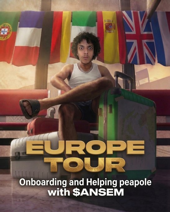 A young man with curly hair sits surrounded by luggage beneath European country flags, with bold gold text reading "EUROPE TOUR" and a subtitle "Onboarding and Helping peapole with $ANSEM" — a stylized promotional-style image playfully tying Ansem's travel influencer persona to the $ANSEM token, fitting the post's reference to "Europe tour" and joking anticipation of an airdrop.