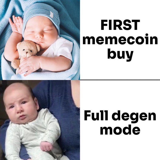 A two-panel meme shows a peacefully sleeping baby labeled 'FIRST memecoin buy' contrasted with an alert, wide-eyed baby labeled 'Full degen mode'.