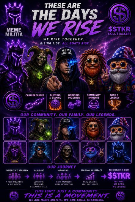 A vibrant purple-themed promotional poster for Meme Militia / $STKR (Skill Stackers) titled 'These Are The Days We Rise' showcases community members, chainbreakers, and a journey from dreamers to legends.
