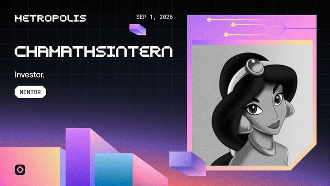 The image is a digital profile card with a futuristic, synthwave-inspired aesthetic, featuring the text "METROPOLIS," "SEP 1, 2026," "CHAMATHSINTERN," "Investor," and "MENTOR" on the left, alongside a black-and-white illustrated portrait of a woman with dark hair and a headband on the right, all set against a neon gradient background with geometric shapes. The card relates to the post by announcing the user "chamathsintern" as a mentor investor for the Metropolis hackathon on Monad, aligning with their role supporting builders of dopamine-driven consumer products and trading apps.