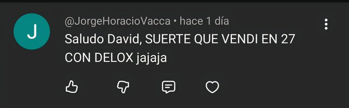 A YouTube comment from @JorgeHoracioVacca reading 'Saludo David, SUERTE QUE VENDI EN 27 CON DELOX jajaja' displayed on a dark background.