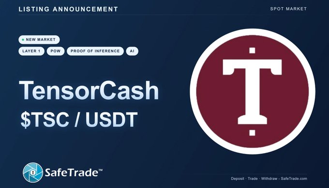 SafeTrade announces the Spot Market listing of TensorCash ($TSC) against USDT. The graphic labels it a new Layer 1 PoW AI/proof-of-inference market, confirming the accompanying “Finally listed! $TSC” post.