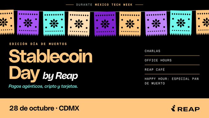 A promotional banner for the "Stablecoin Day by Reap" event featuring Día de Muertos-themed papel picado in purple, orange, and teal, advertising it as part of Mexico Tech Week on October 28 in CDMX, with activities including Charlas, Office Hours, Reap Cafe, and a Happy Hour with traditional Pan de Muerto.