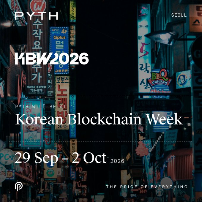 The image is a promotional graphic for Pyth's attendance at the Korean Blockchain Week (KBW) 2026, featuring a backdrop of illuminated Seoul street signs with text "PYTH," "SEOUL," "KBW 2026," "PYTH WILL BE," "Korean Blockchain Week," and "29 Sep - 2 Oct 2026," aligning with the post's announcement that Pyth's team will be present in Seoul during the event.