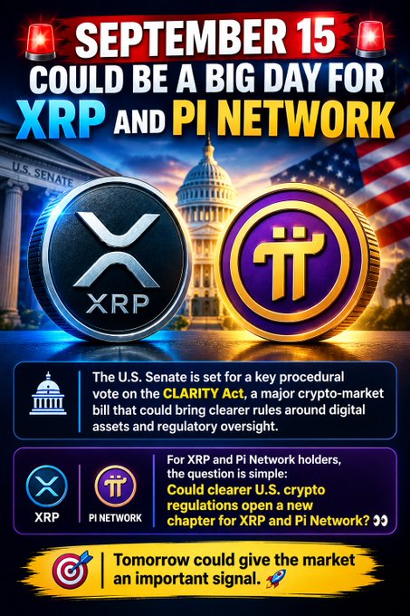 A promotional graphic announces 'SEPTEMBER 15 COULD BE A BIG DAY FOR XRP AND PI NETWORK', referencing the U.S. Senate's upcoming procedural vote on the CLARITY Act regarding crypto-market regulations.