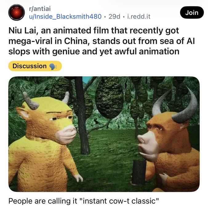 A Reddit post from r/antiai by user Inside_Blacksmith480 shows a still from the viral Chinese animated film "Niu Lai," featuring two anthropomorphic cows with horns in a forest setting, with the caption "Niu Lai, an animated film that recently got mega-viral in China, stands out from sea of AI slops with geniue and yet awful animation" and a bottom caption reading "People are calling it 'instant cow-t classic'," tying into the post's commentary about Niu Lai being an anti-AI coin represented by the golden bull character.