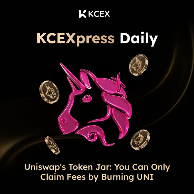 A KCEXpress Daily graphic featuring a pink Unicorn (the Uniswap logo) with floating gold coins on a black background, with the headline "Uniswap's Token Jar: You Can Only Claim Fees by Burning UNI" — visually representing the protocol's new fee mechanism where $UNI tokens must be burned via the Firepit contract to release accrued protocol fees.