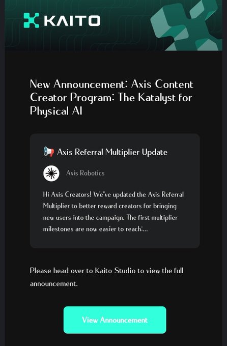 A Kaito announcement page displaying 'New Announcement: Axis Content Creator Program: The Katalyst for Physical AI' with a section about 'Axis Referral Multiplier Update' by Axis Robotics and a 'View Announcement' button.