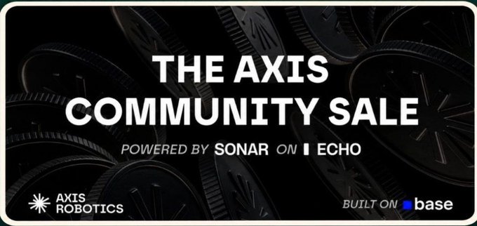 A promotional banner for 'THE AXIS COMMUNITY SALE POWERED BY SONAR ON ECHO' by Axis Robotics, built on Base, with coin imagery in the background.