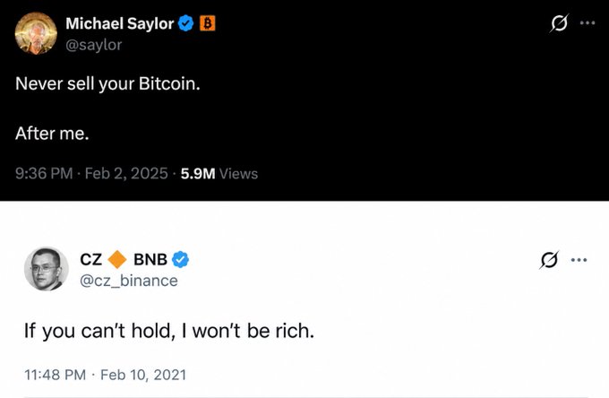 Twitter screenshots showing Michael Saylor (@saylor) tweeting 'Never sell your Bitcoin. After me.' (Feb 2, 2025, 5.9M views) and CZ BNB (@cz_binance) replying 'If you can't hold, I won't be rich.' (Feb 10, 2021).