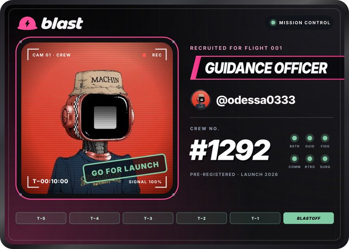A Blast mission control card for @odessa0333 recruited as Guidance Officer, crew #1292, with a 'GO FOR LAUNCH' status and signal at 100% for the pre-registered 2026 launch.