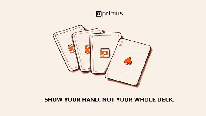 Advertisement for "primus" showing four playing cards fanned out to reveal only a partial hand, with the tagline "SHOW YOUR HAND. NOT YOUR WHOLE DECK."