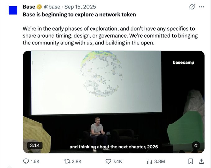 A screenshot of a tweet from @base dated September 15, 2025, stating 'Base is beginning to explore a network token' with the message 'We're in the early phases of exploration, and don't have any specifics to share around timing, design, or governance. We're committed to bringing the community along with us, and building in the open.' The tweet includes a video from 'basecamp' showing a person on stage with a pixelated globe and text 'and thinking about the next chapter, 2026', with 1.6K replies, 2.8K retweets, 7.4K likes, and 3.8M views.