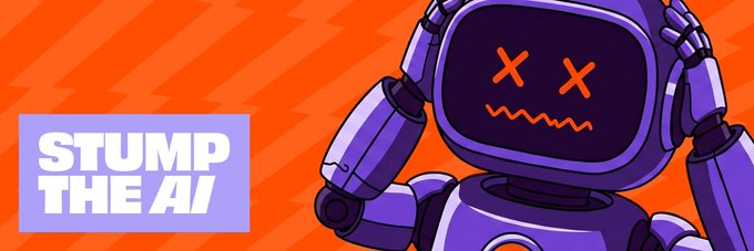 A vibrant graphic with an orange zigzag background showing a purple robot with X's for eyes holding its head, alongside a purple text box reading 'STUMP THE AI'.