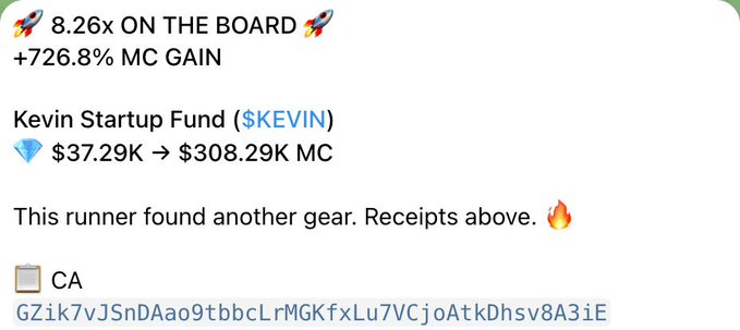 A crypto announcement message stating '🚀 8.26x ON THE BOARD 🚀 +726.8% MC GAIN', mentioning 'Kevin Startup Fund ($KEVIN)' with a market cap increase from '$37.29K → $308.29K MC', and a Solana contract address.