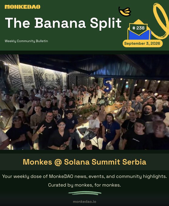 A community group photo of MonkeDAO members gathered at the Solana Summit Serbia event, featured as the cover image for "The Banana Split" weekly bulletin #238 dated September 3, 2026, with the headline "Monkes @ Solana Summit Serbia" promoting the publication at monkedao.io.