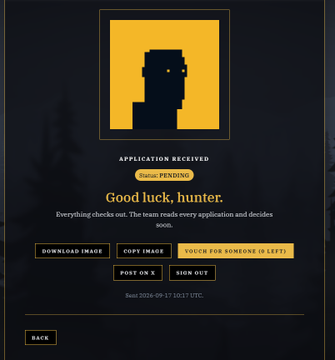 A digital confirmation screen displays 'APPLICATION RECEIVED', 'Status: PENDING', and 'Good luck, hunter.' above several buttons.