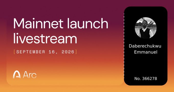 A promotional banner for 'Arc Mainnet launch livestream' on September 16, 2026, featuring a profile of 'Daberechukwu Emmanuel' with number '366278'.