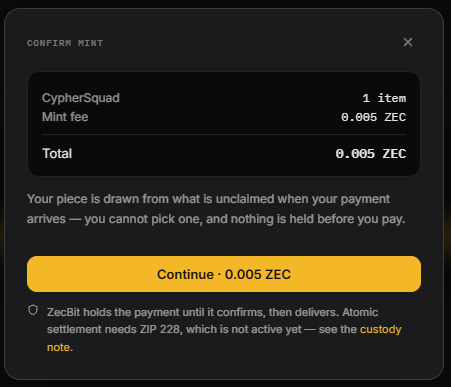 A 'Confirm Mint' dialog box for a ZecBit transaction showing 'CypherSquad 1 item' with a mint fee and total of 0.005 ZEC, a yellow 'Continue · 0.005 ZEC' button, and a note about ZecBit holding the payment until it confirms.