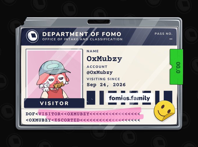 A digital ID card from the 'Department of Fomo - Office of Intake and Classification' for visitor OxMubzy, visiting since Sep 24, 2026, with the account @OxMubzy.