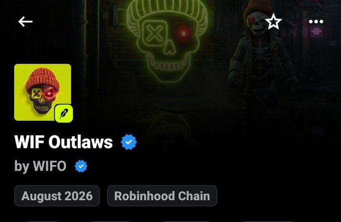 The image shows a profile page for "WIF Outlaws by WIFO," featuring a yellow skull icon with a red beanie and an X-eye, alongside a neon skull graphic and a character figure. Tagged as "August 2026" and "Robinhood Chain," it visually promotes the NFT project mentioned in the post, which expresses excitement about the mint despite not securing a whitelist spot.
