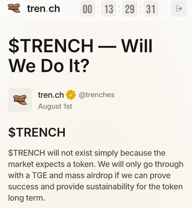 The image shows a screenshot from tren.ch featuring a countdown timer at 13 hours, 29 minutes, and 31 seconds, along with an article titled "$TRENCH — Will We Do It?" dated August 1st, stating "$TRENCH will not exist simply because the market expects a token," and explaining that a TGE and mass airdrop will only proceed if the team can prove success and long-term sustainability. This aligns with the accompanying post about the countdown and speculation over whether $TRENCH will launch and how users might earn Stars.