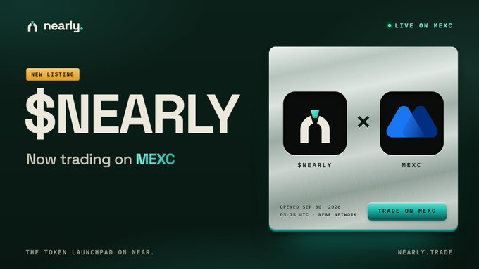 A promotional graphic announcing the new listing of $NEARLY token on MEXC exchange, featuring the nearly logo alongside the MEXC logo with details showing it opened on SEP 10, 2026, at 05:15 UTC on the NEAR network, and a "TRADE ON MEXC" button.