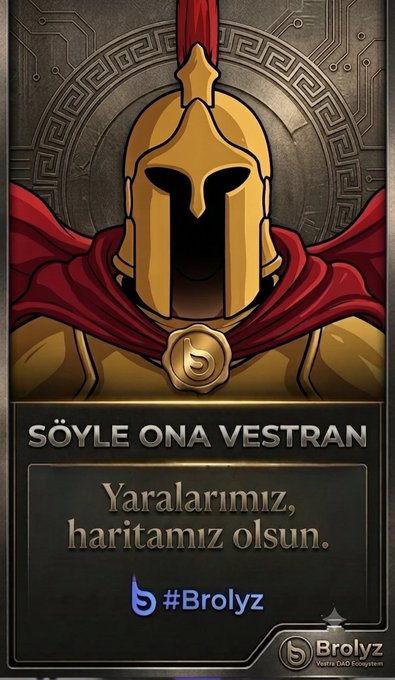 A promotional graphic featuring a golden Spartan warrior helmet with a red plume and cape, with Turkish text 'SÖYLE ONA VESTRAN' and 'Yaralarımız, haritamız olsun' along with the hashtag #Brolyz and Brolyz Vizitra DAO Esports branding.