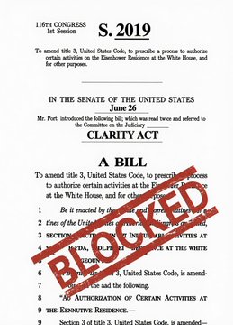 An image of Senate Bill S.2019, the "Clarity Act," showing the first page of the legislative text with a large red "BLOCKED" stamp overlaid across it. The bill, introduced on June 26 in the 116th Congress, seeks to amend Title 3 of the United States Code regarding presidential authorization for certain activities at the White House, and the accompanying post notes that Senate Democrats blocked a pre-recess vote on the bill, delaying its consideration until September.