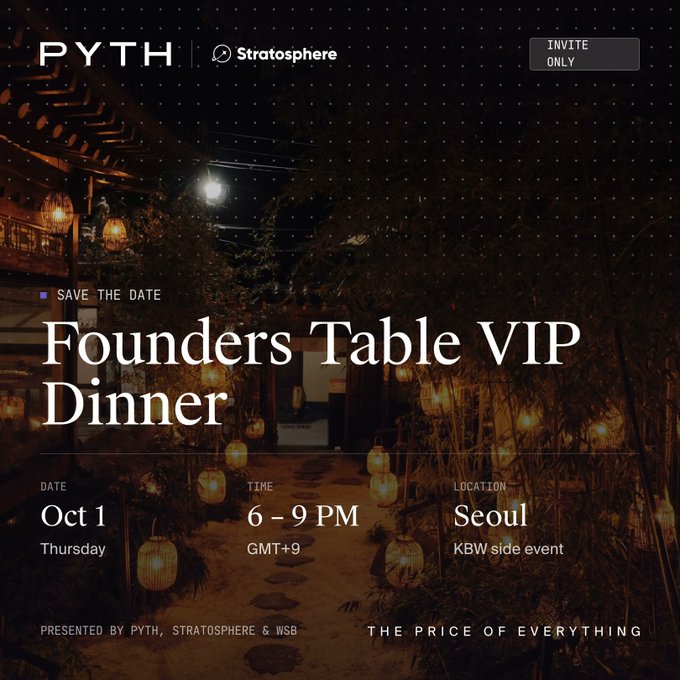 An event invitation graphic with a dark, atmospheric background of hanging lanterns reads 'Founders Table VIP Dinner' with details: DATE Oct 1 Thursday, TIME 6-9 PM GMT+9, LOCATION Seoul KBW side event. Logos for PYTH, Stratosphere, and WSB appear, along with 'INVITE ONLY' and 'THE PRICE OF EVERYTHING'.